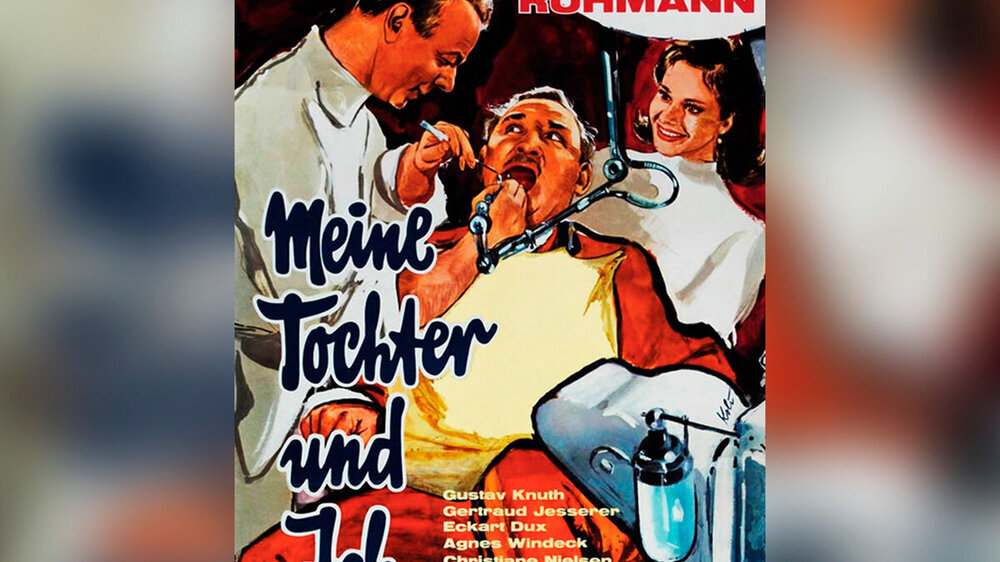 Meine Tochter und ich (1963), Filmplakat. KG DIVINA-FILM GmbH & Co. Regie Thomas Engel, Heinz Rühmann als Zahnarzt.