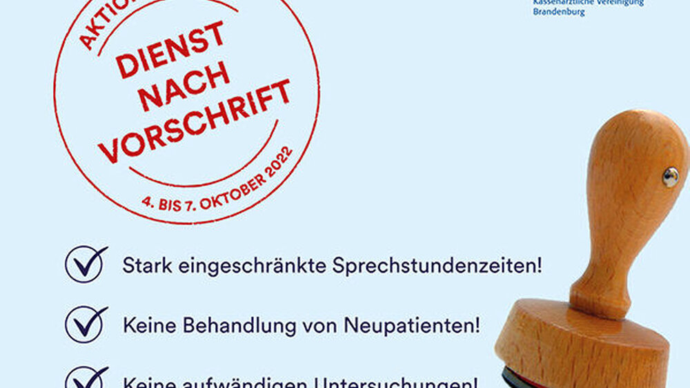 Mit einem Aktionsplakat und einem Videoaufruf appelliert die KVBB an die Brandenburger Ärzteschaft, in der Woche vom 4. bis 7. Oktober nur die gesetzlich geforderten 20 Sprechstunden anzubieten.